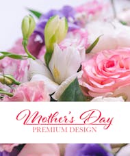 Mothers Day Premium Designer's Choice
